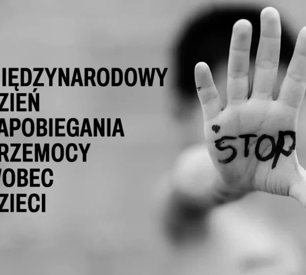 Grafika przedstawia dłoń z napisem STOP oraz napis: Międzynarodowy Dzień Przeciwdziałania Przemocy wobec Dzieci.