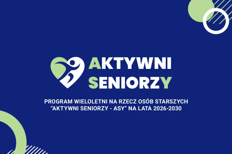 Grafika z napisem: Aktywni Seniorzy, program wieloletni na rzecz osób starszych "Aktywni Seniorzy Asy" na lata 2026-2030